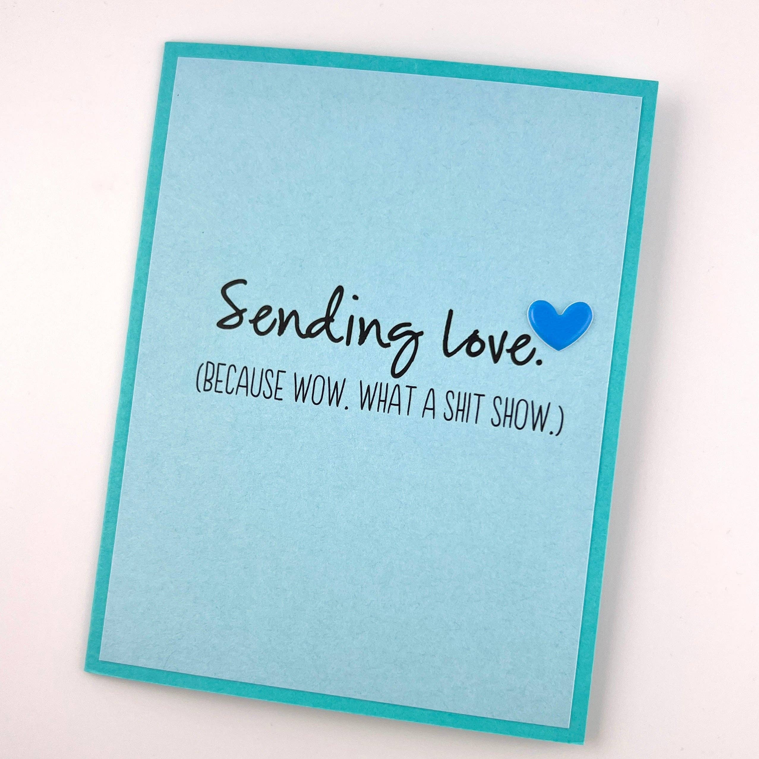 Sending Love Shit Show card