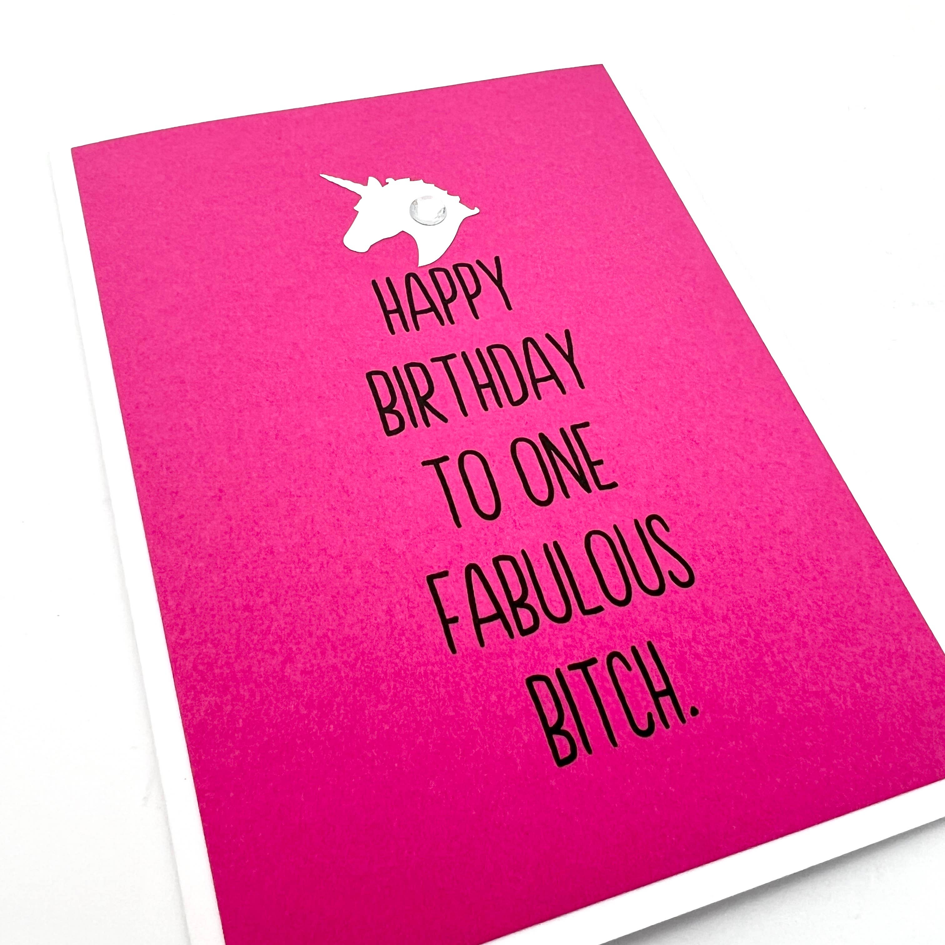 Birthday Unicorn fabulous bitch Card